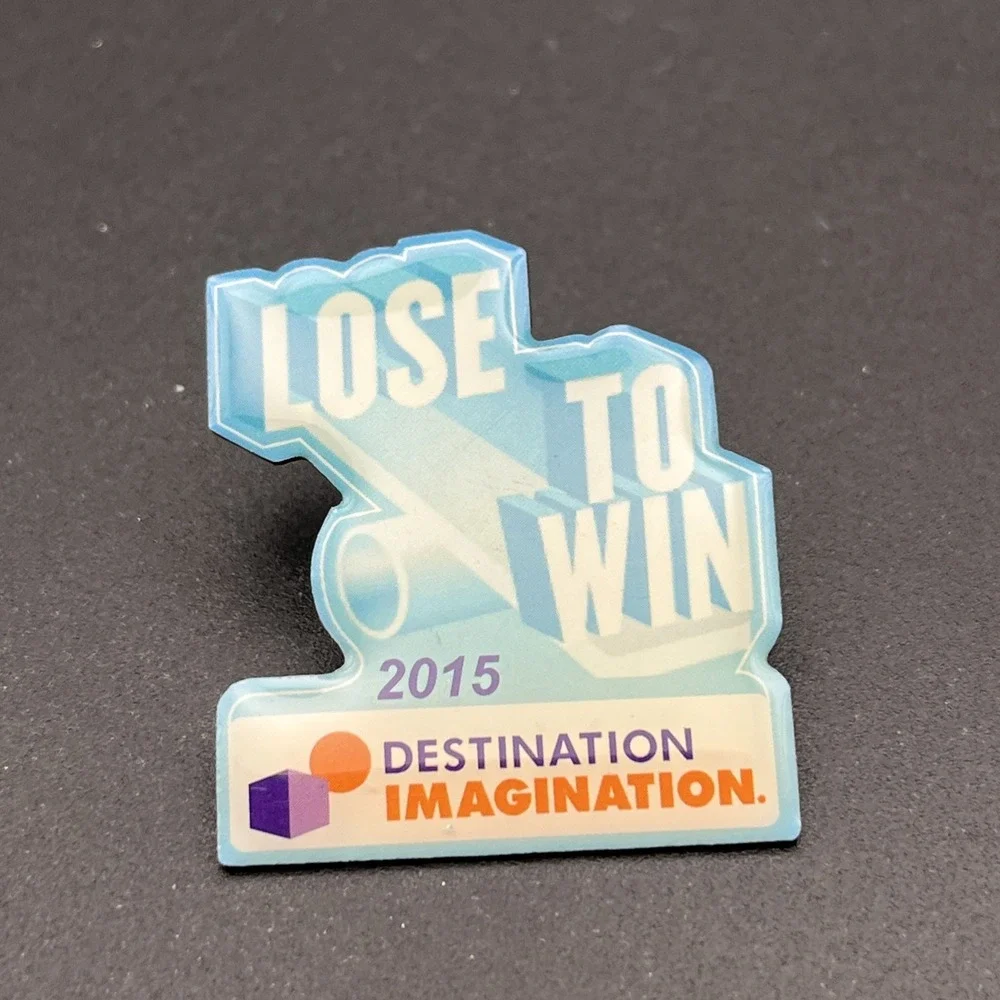 Destination Imagination DI Lose To Win 2015 Lapel Hat Pin